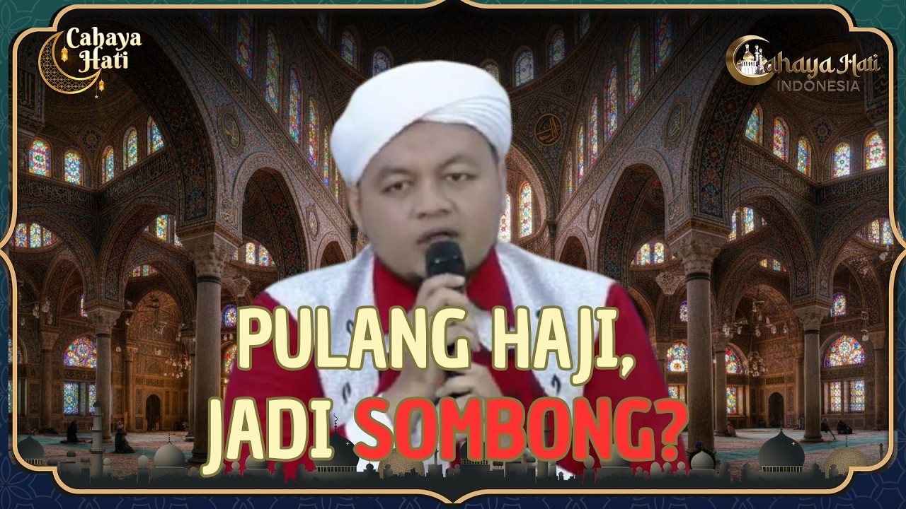 Jangan Bangga Dipanggil 'Pak Haji' Kalau Kelakuan Masih Sama Kayak Sebelum Haji | CHI