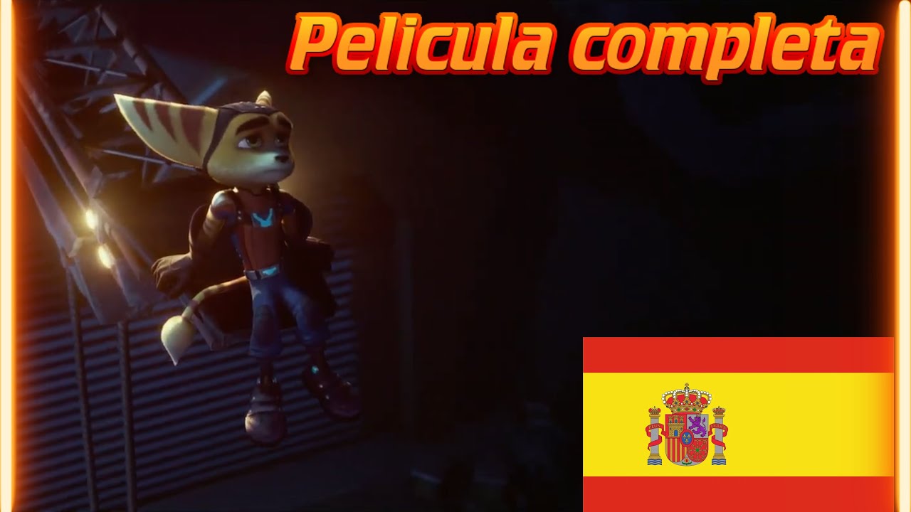 Ratchet And Clank | La pel&iacute;cula | castellano | 4K 60Fps
