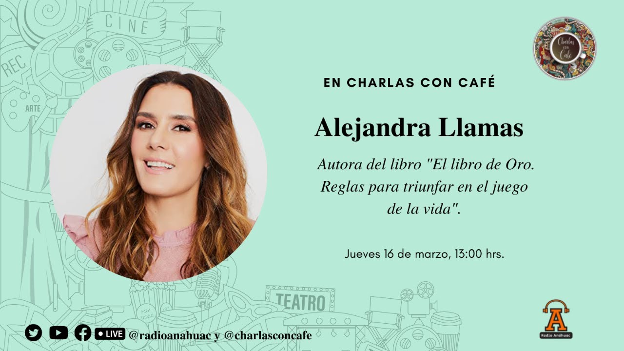 Charlas con Café con Alejandra Llamas