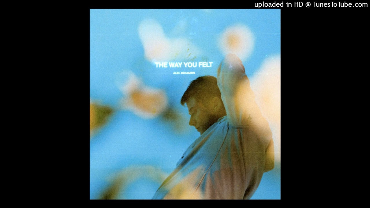 Alec Benjamin - The Way You Felt [Instrumental w/Backing Vocals] (Remastered)