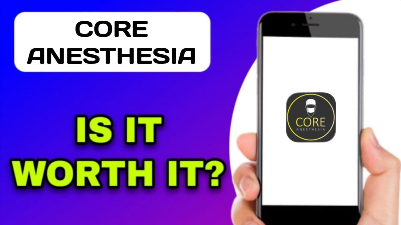 ОБЪЯСНЕНИЕ ПРИЛОЖЕНИЯ CORE ANESTHESIA &mdash; СТОИТ ЛИ ЕГО ИСПОЛЬЗОВАТЬ?