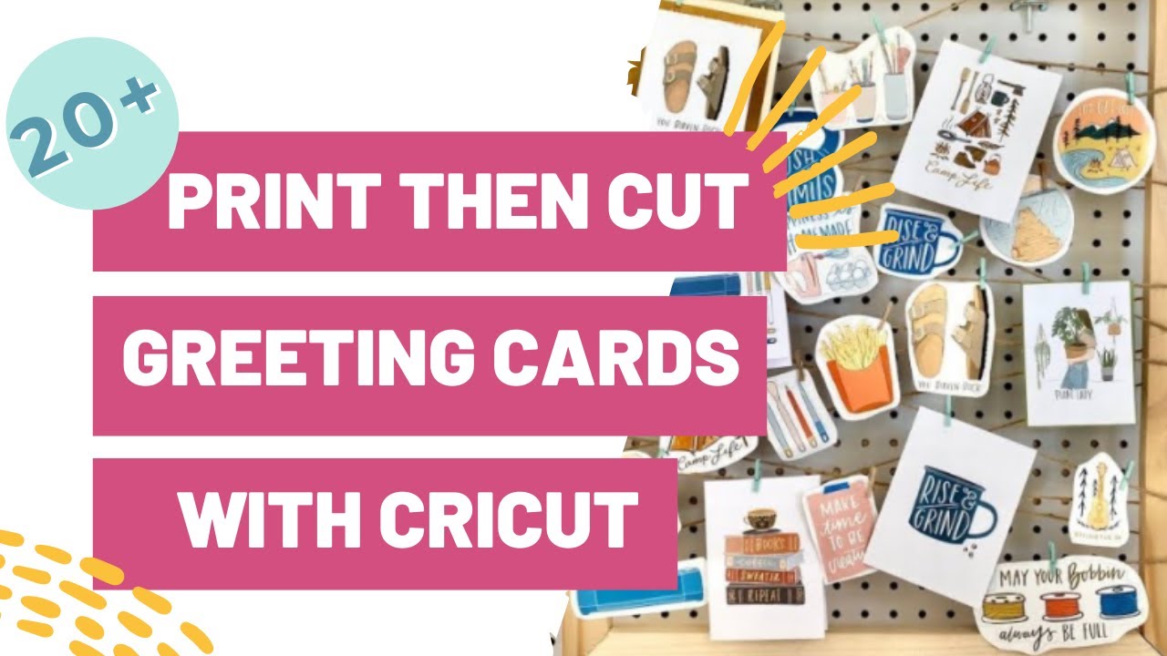 20+ Print Then Cut Greeting Cards To Make With Your Cricut Today!