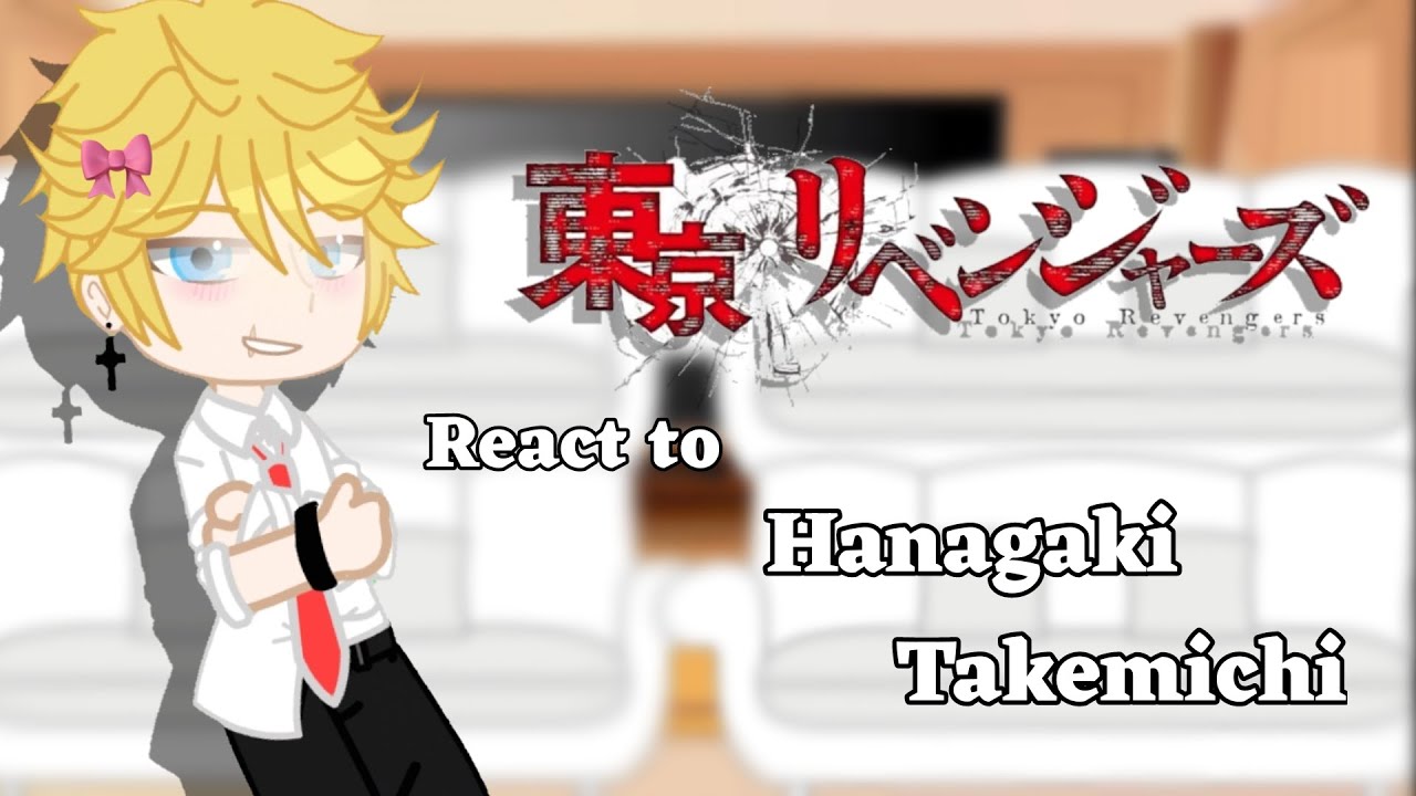Tokyo Revengers react to Hanagaki Takemichi | Angst | TakeHina