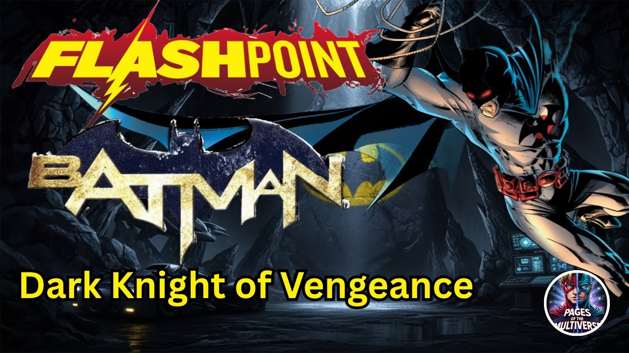 Flashpoint Batman-The Story of Thomas Wayne Knight of Vengeance