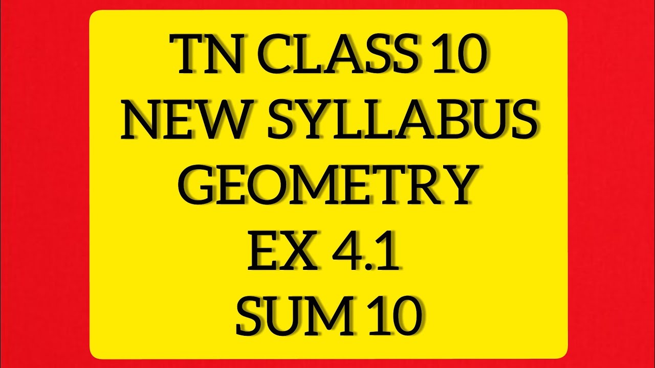 TN Samacheer 10 Maths New Syllabus Geometry Ex 4.1 Sum 10