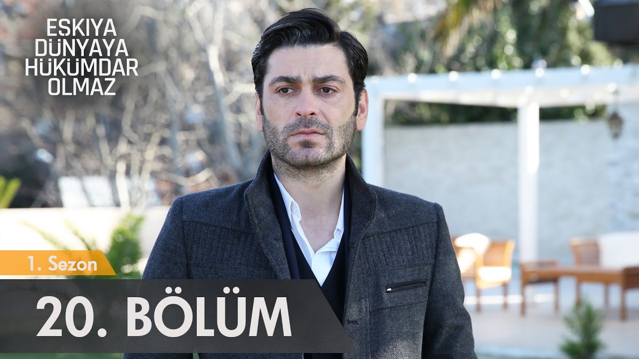 Eşkıya Dünyaya Hükümdar Olmaz - 20. Bölüm - atv