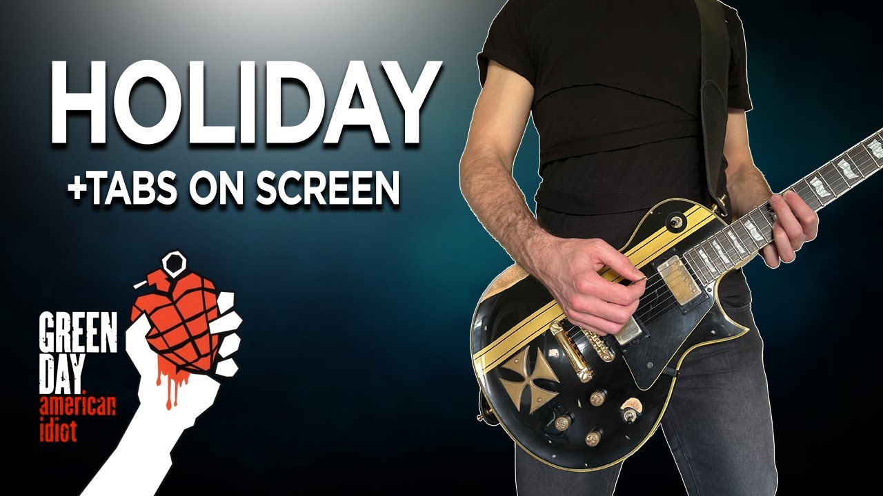 Green Day - Holiday Guitar Cover with Tabs on screen 4K UHD