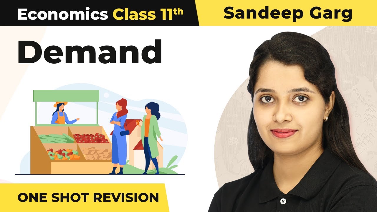 Class 11 Microeconomics Chapter 3 | Demand (Sandeep Garg) - One Shot Full Chapter Revision