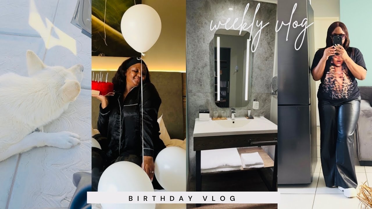#weeklyvlog:How I Spent My Birthday,What a Mess!! But it Gets Better I Promise,southafricanyoutuber 