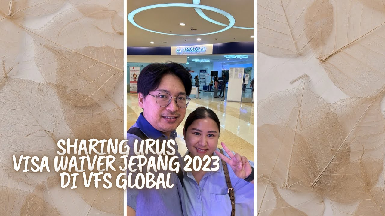 Sharing Mengurus Visa Waiver Jepang 2023 di VFS GLOBAL