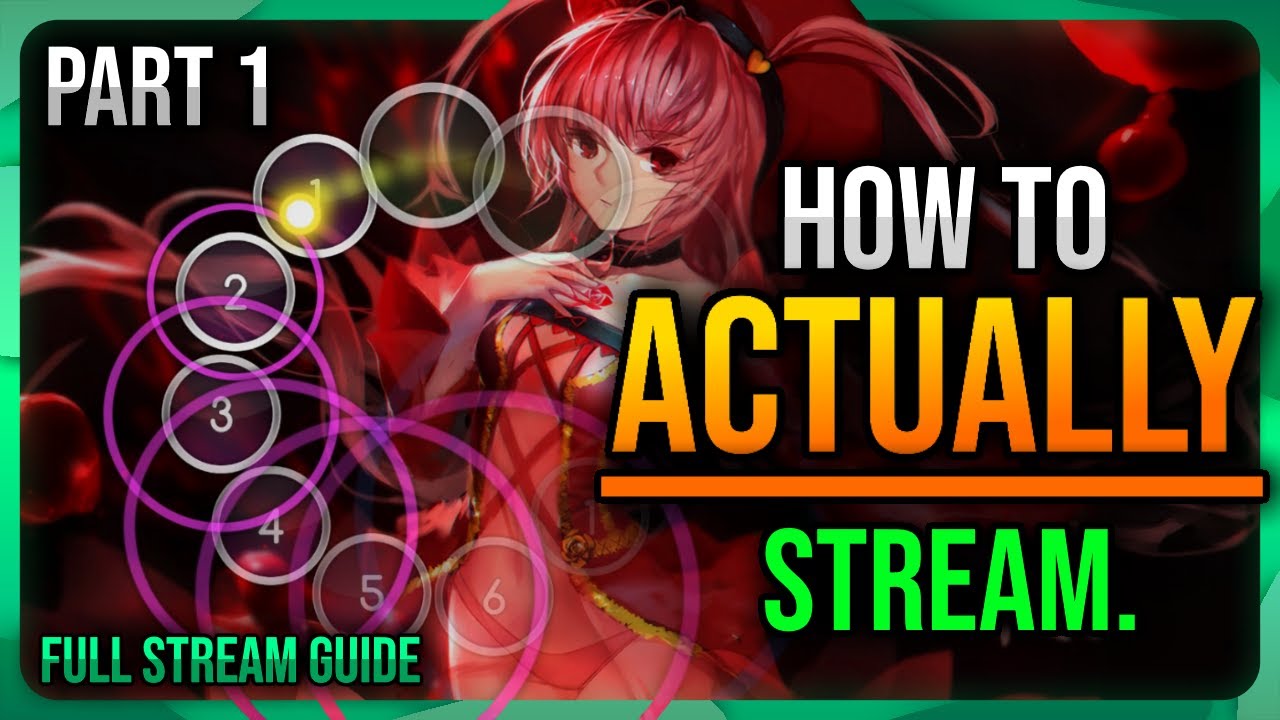 osu! Как ДЕЙСТВИТЕЛЬНО научиться стримить | Полное руководство по стримингу &mdash; Часть 1