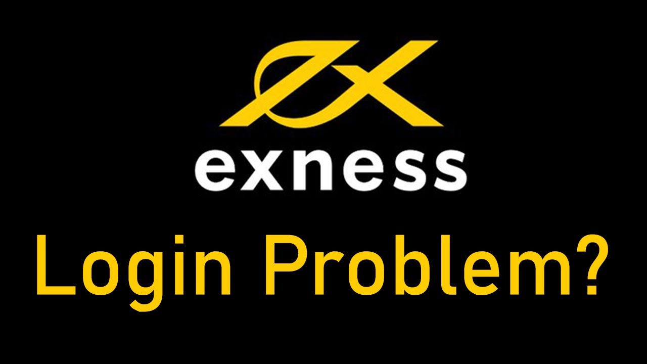 Exness Login Problem | How You Can Login Now?