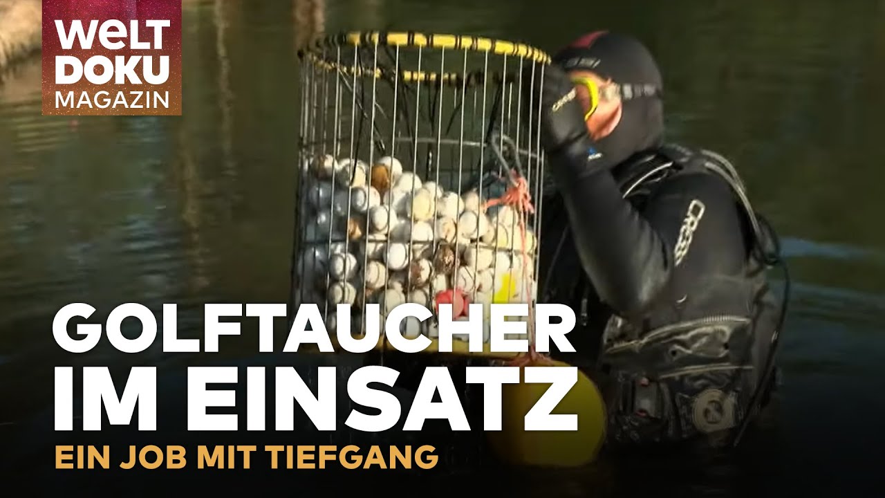 GOLFBALLTAUCHER IM EINSATZ: Ein Job mit Tiefgang | WELT Doku Magazin