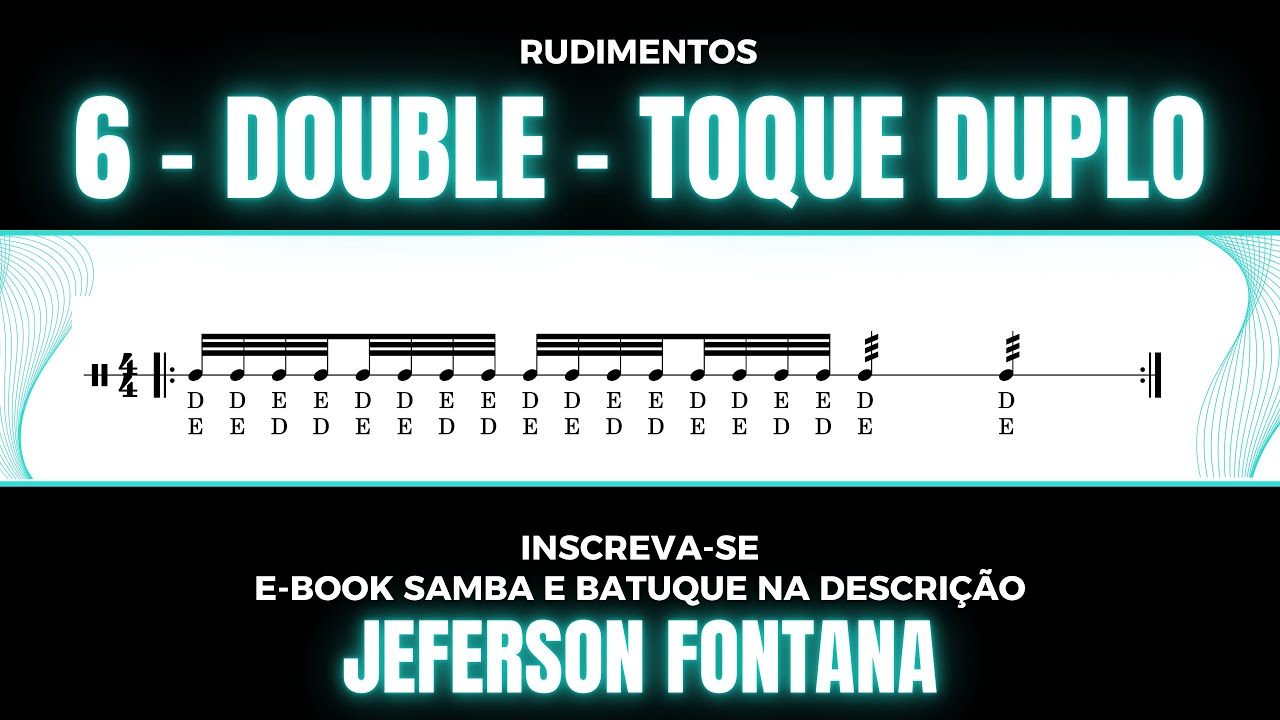 06   Double Stroke Roll - Toque Duplo (Papa Mama) Rudimento