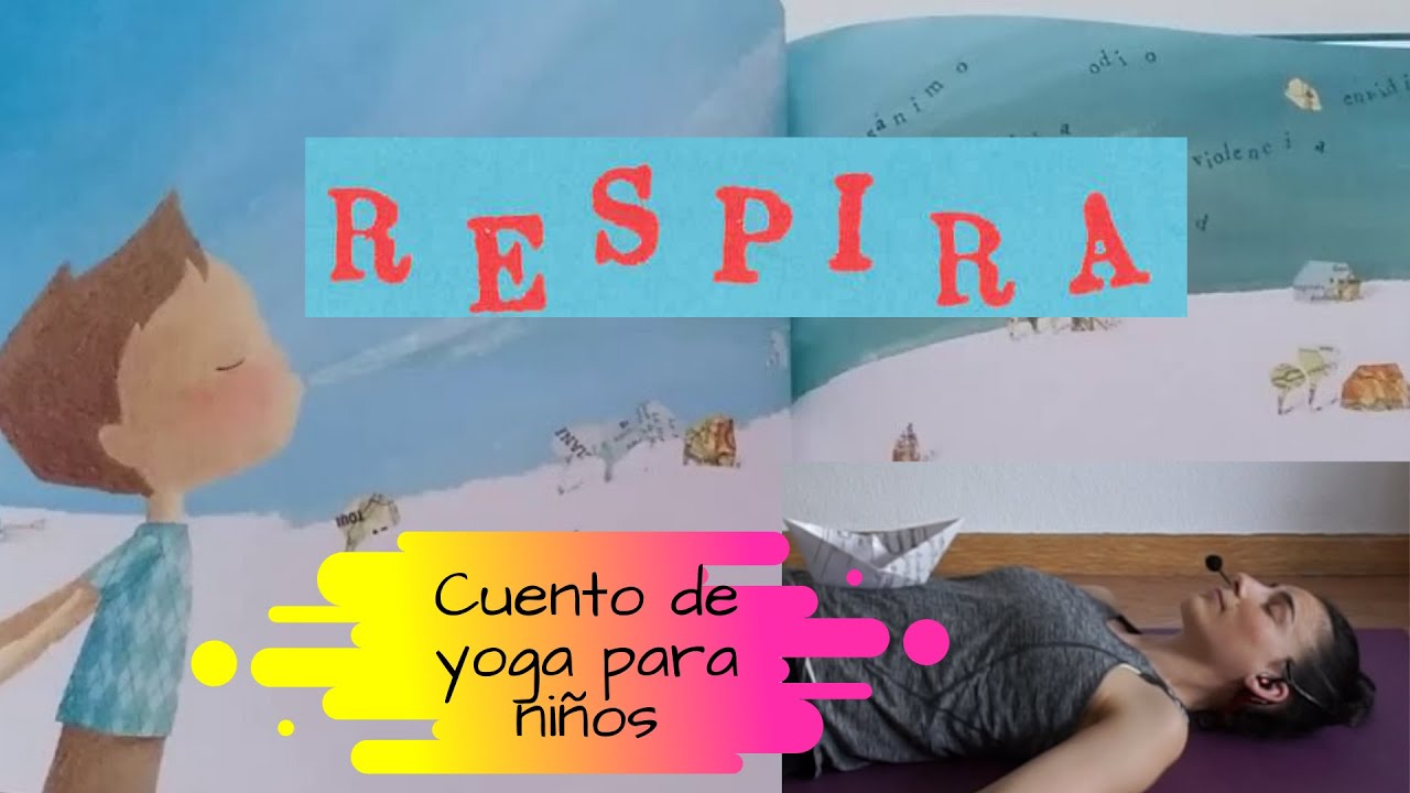 RESPIRA: aprende a respirar para niños en forma de cuento