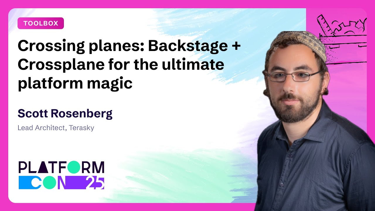 Crossing planes: Backstage + Crossplane for the ultimate platform magic