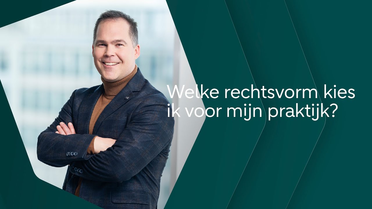 Welke rechtsvorm kies je als medisch ondernemer?