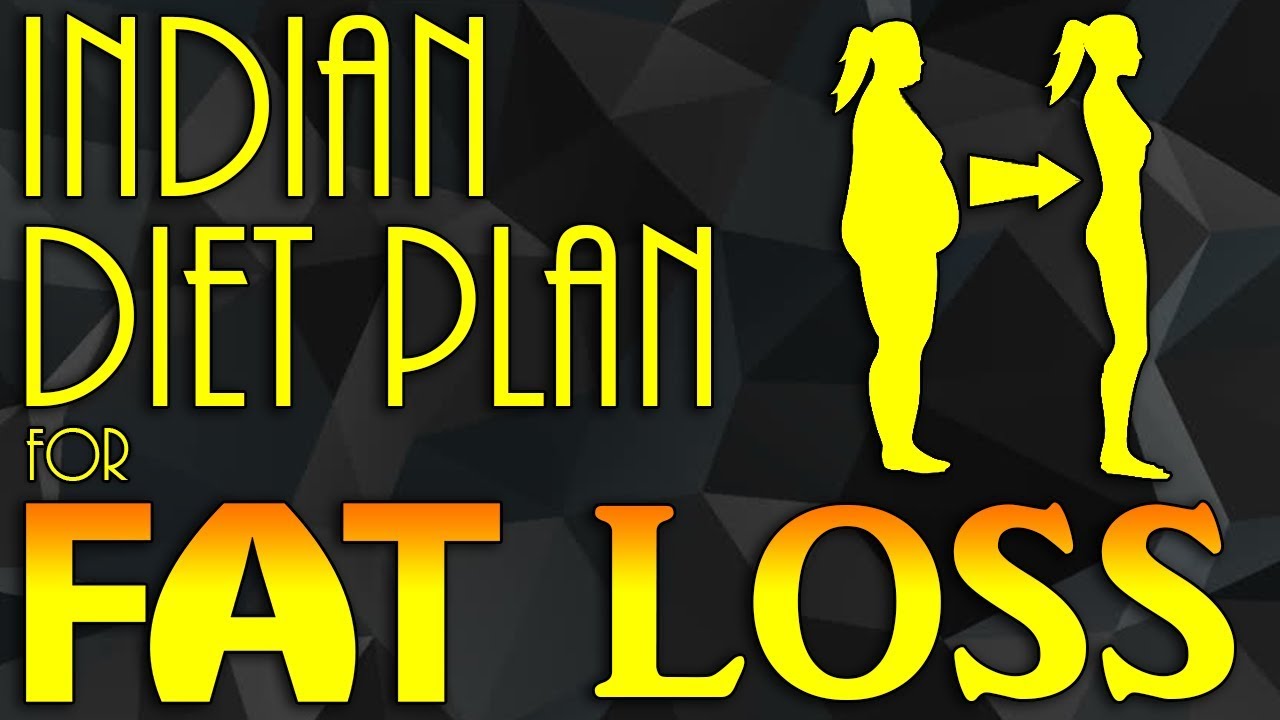 Indian Diet Plan For Fat Loss | How to lose Fat Weight  | Diet Chart To Decrease Fat percentage