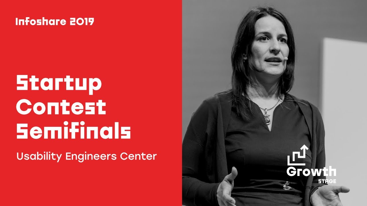 Infoshare 2019: Startup Contest Semifinals - Usability Engineers Center