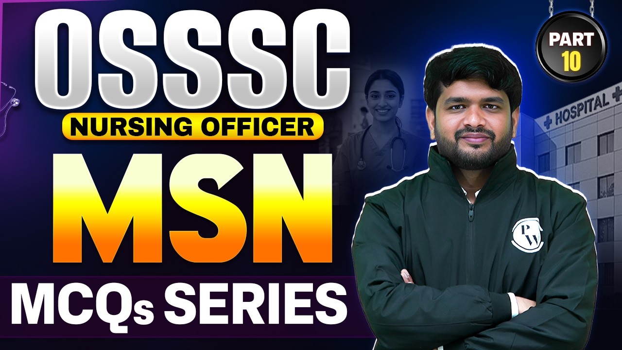 OSSSC Nursing Officer Questions MSN Part 10 |OSSSC Nursing Previous Year Question Paper |Kamlesh Sir