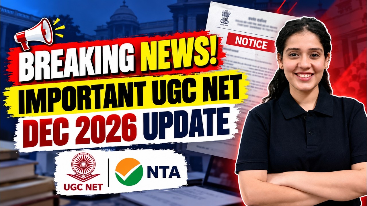 🚨 UGC NET DEC 2026 BIG UPDATE! Latest Official Notice Explained | NTA Update
