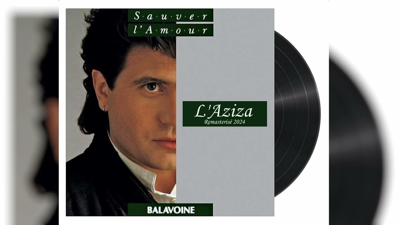 Daniel Balavoine - L'Aziza Remaster 2024