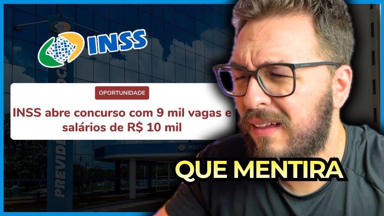 VOCÊ ESTÁ SENDO ENGANADO SOBRE O CONCURSO DO INSS | Técnico (nível médio)