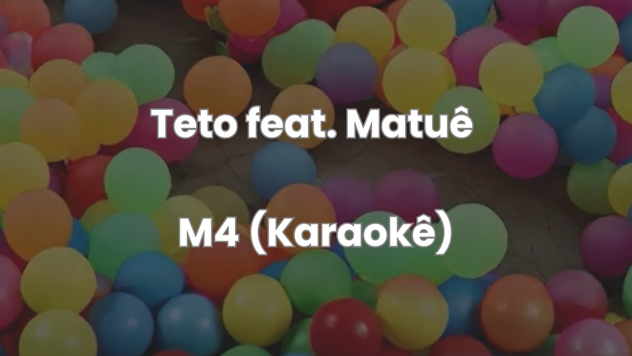 Teto - M4 feat. Matuê (Versão Karaokê)