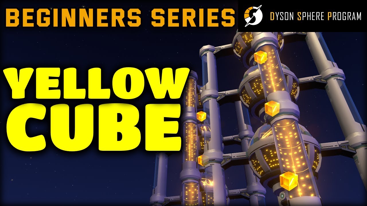 Yellow Cubes production and off planet travel | Beginners guide series ep3 | Dyson Sphere Program
