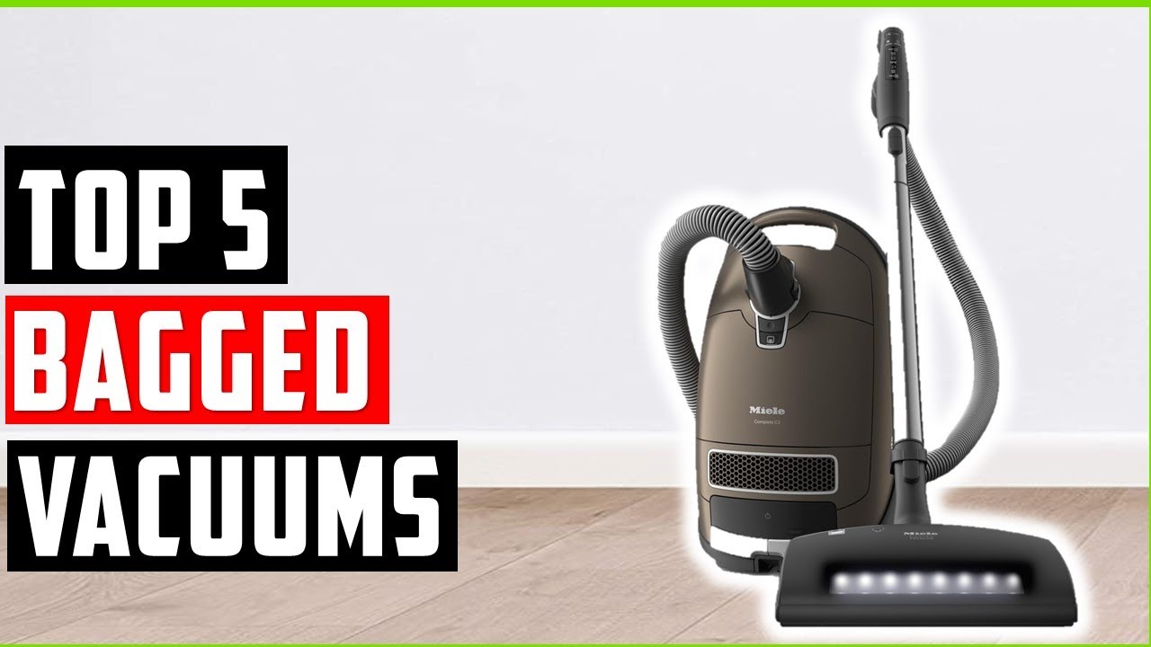 Best Bagged Vacuums In 2025 | Best Bagged Vacuum | Top 5 Best Bagged Vacuum Cleaners Review