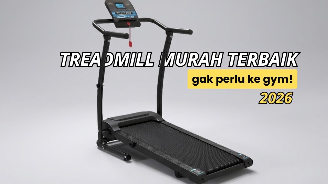 5 Rekomendasi Treadmill Murah Terbaik 2026 untuk Home Gym