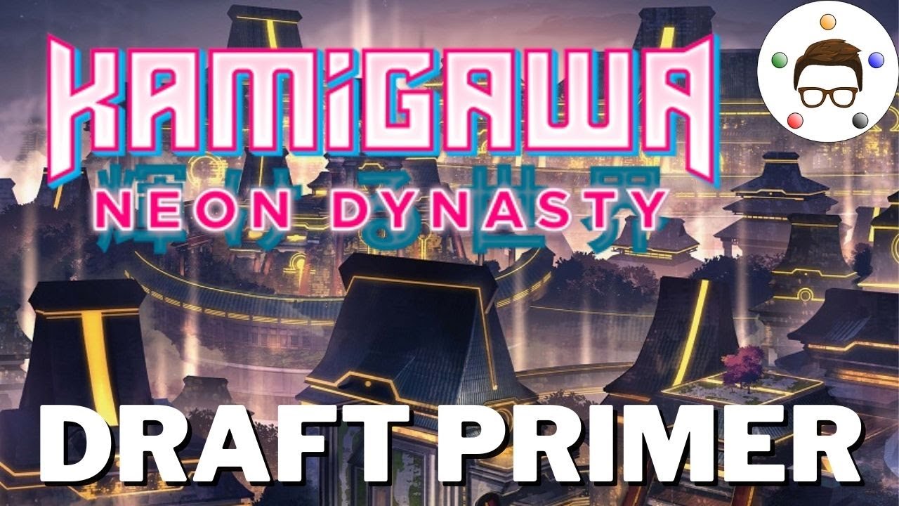 Kamigawa: Neon Dynasty Draft Strategy, Pick Order, & Archetype Overview - MTG Limited Guide