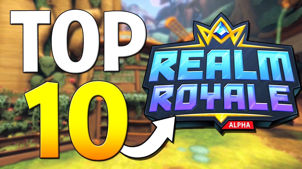 TOP TEN BEST THINGS ABOUT REALM ROYALE (New Free Battle Royale on Steam)