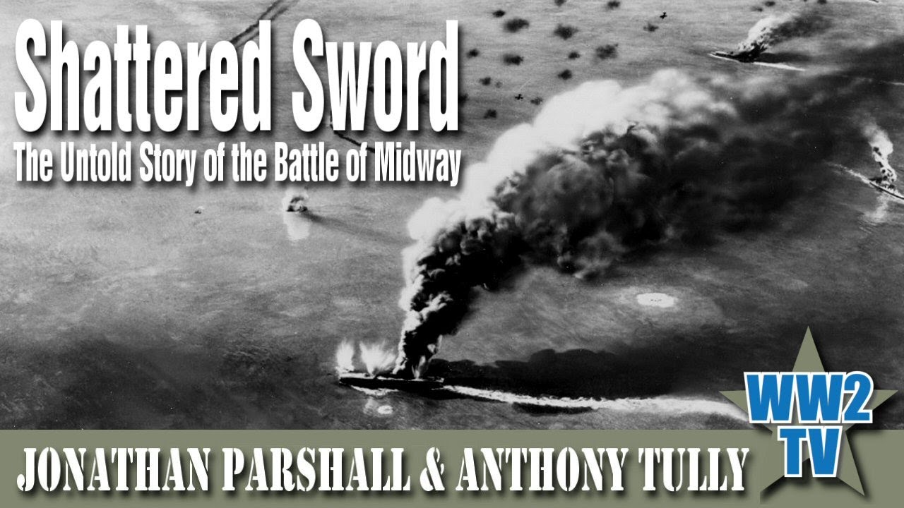 Shattered Sword - the untold story of the Battle of Midway