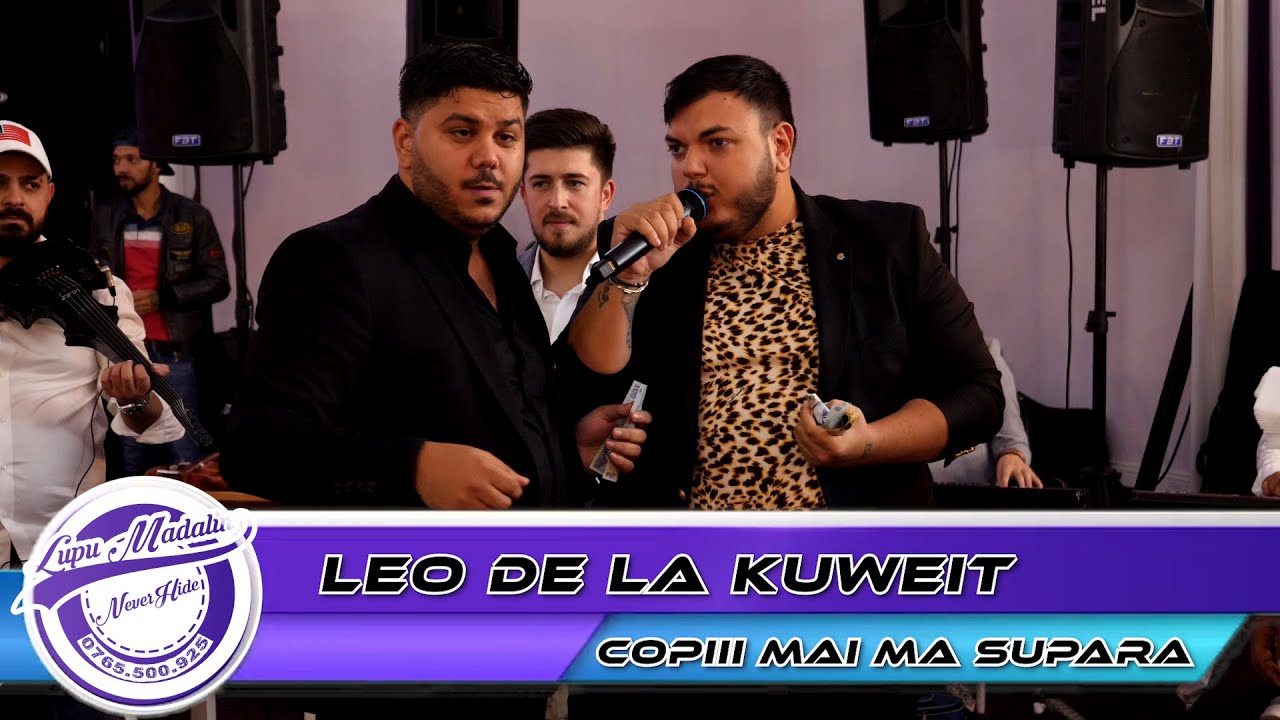 🎤Leo de la Kuweit & Formatia Real Madrid - Copiii mai ma supara by 👍🏻NeverHideEvents🔔