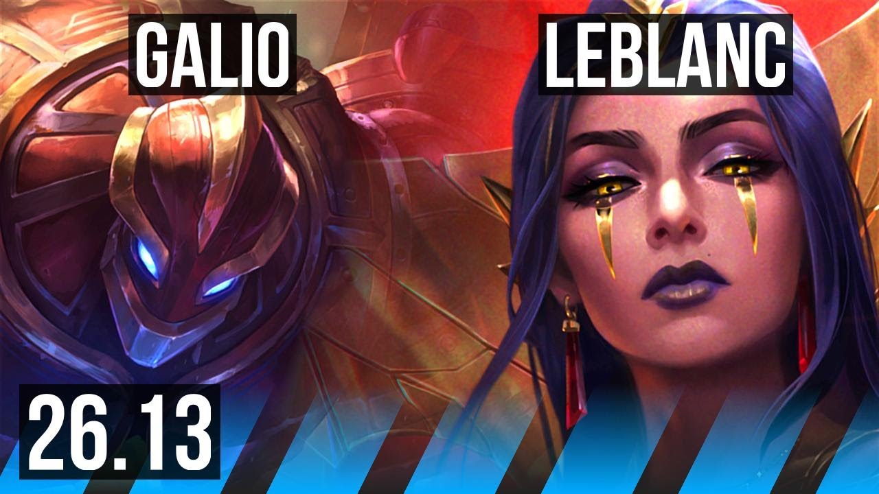 GALIO vs LEBLANC (MID) | KR Challenger | 26.13