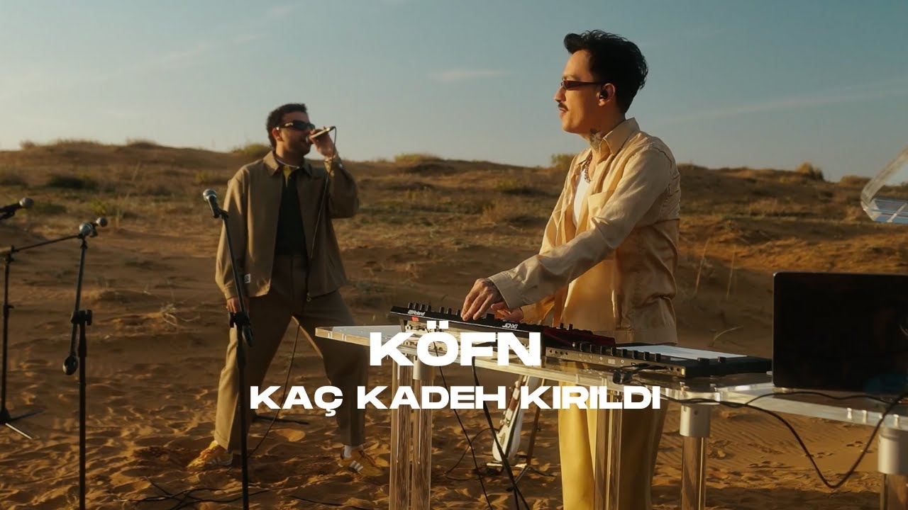 KÖFN - Kaç Kadeh Kırıldı (Live)