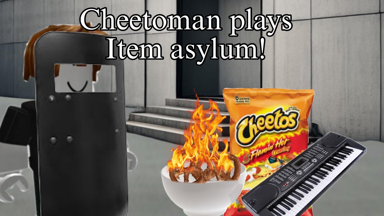 Cheetoman plays items asylum!