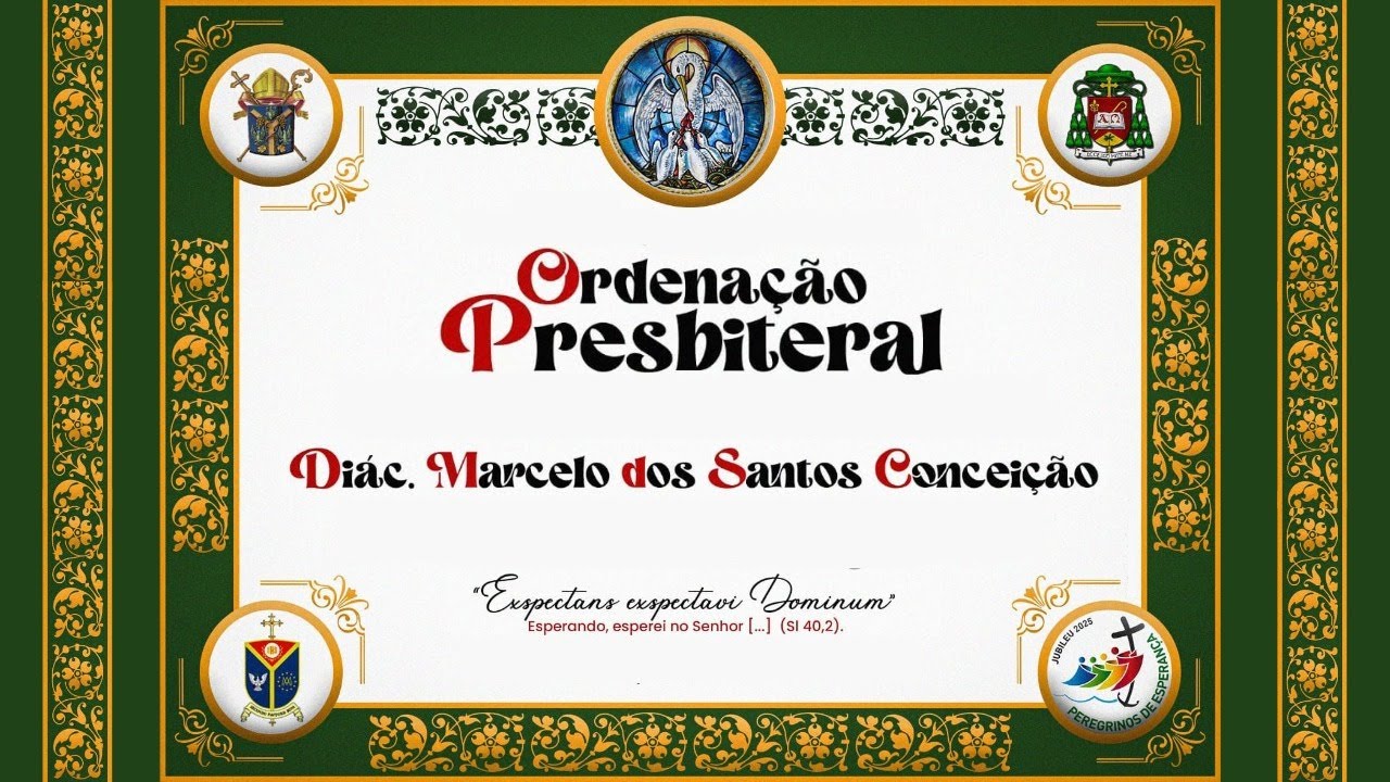 Ordenação Presbiteral Diácono Marcelo - Diocese de Amargosa