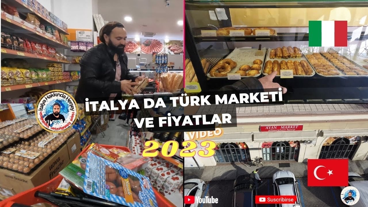 İtalya’da Türk Marketi ve Fiyatlar 2023