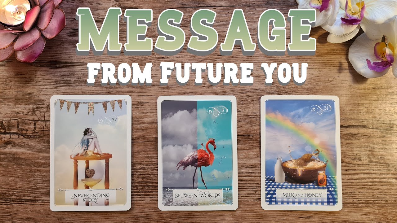 A message from your future self 💌 Pick a Card