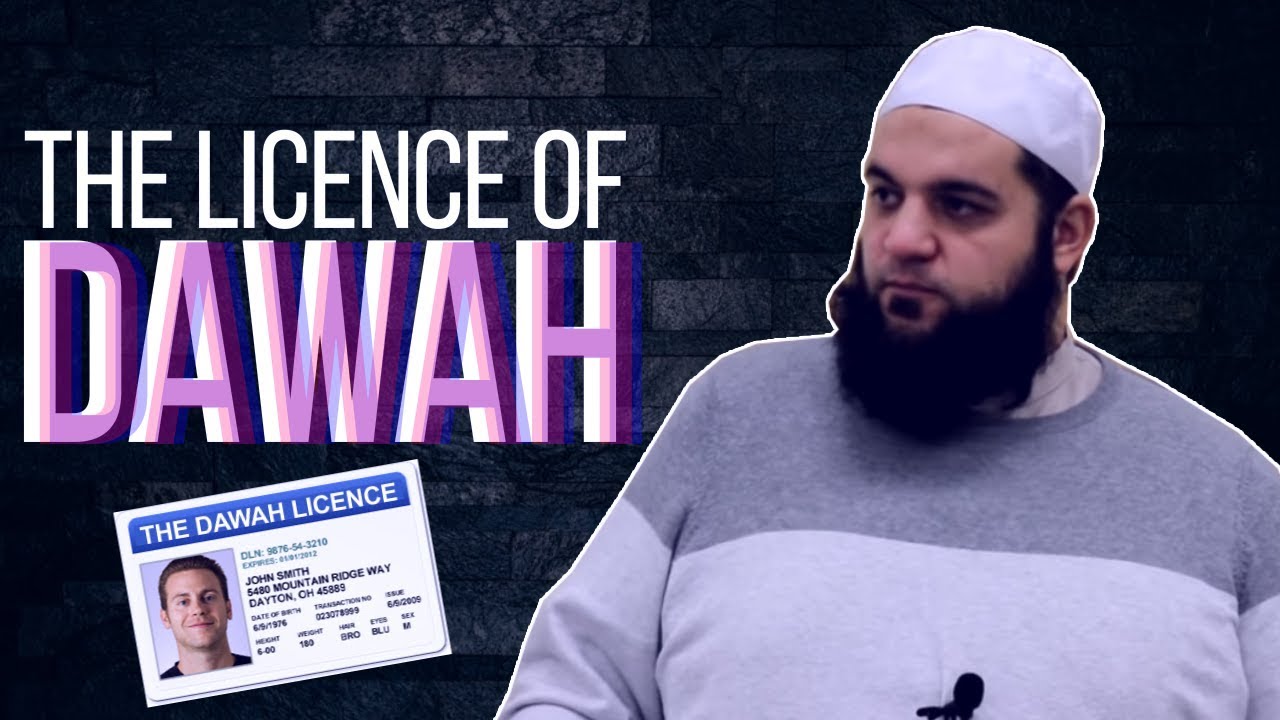 THE LICENSE OF DAWAH - SHAYKH ABDUL MAJID