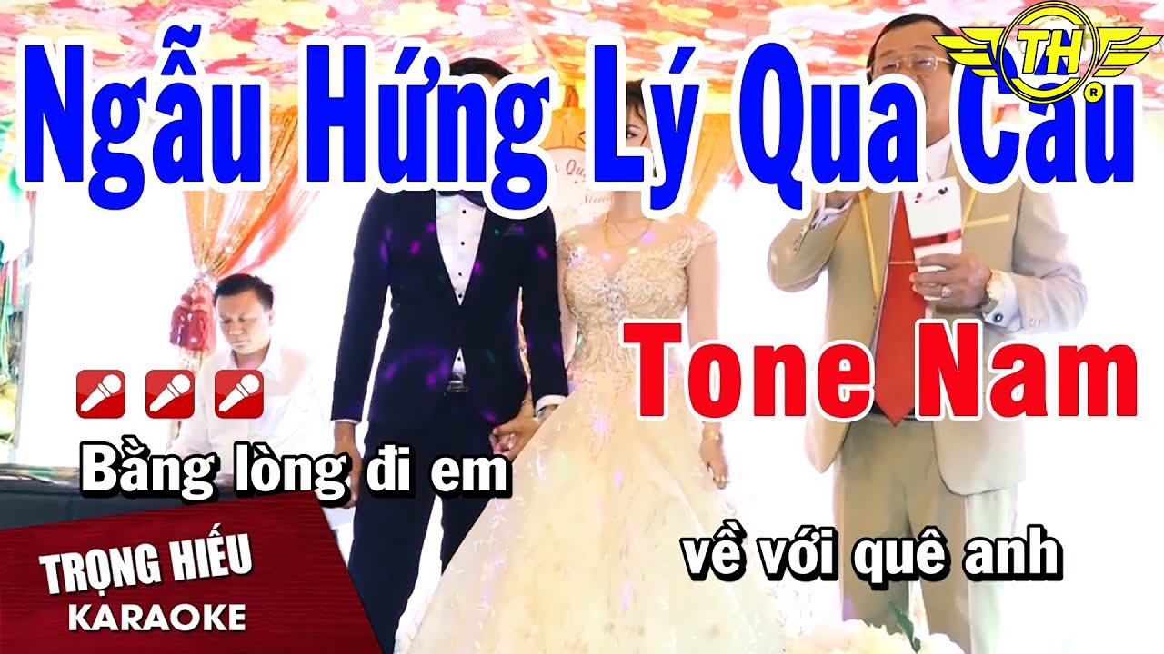 Karaoke Ngẫu Hứng Lý Qua Cầu Tone Nam Nhạc Sống | Trọng Hiếu