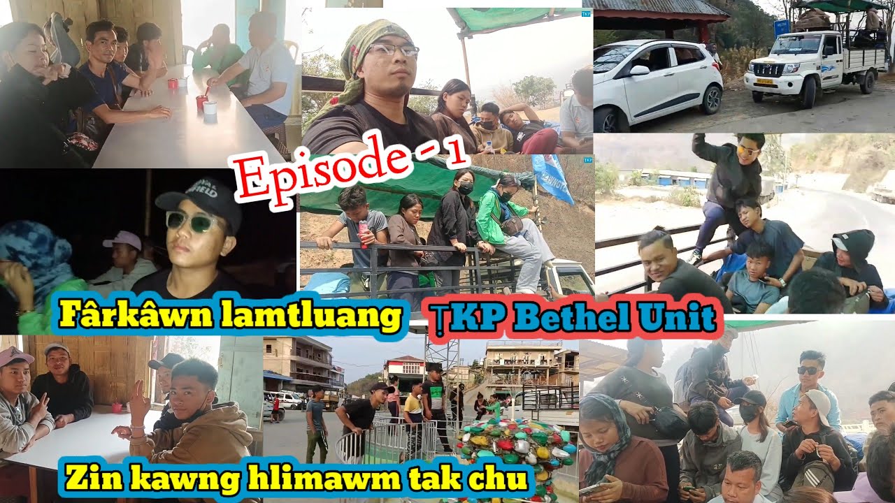 ṬKP Bethel Unit Fârkâwn kal Episode - 1 ( Fârkâwn panin kan chhuak )