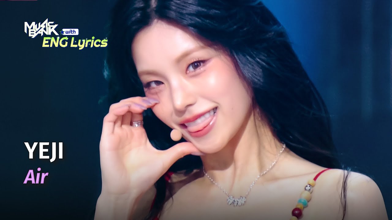 [🌎ENG Lyrics] YEJI (예지) - Air | KBS WORLD TV 250321