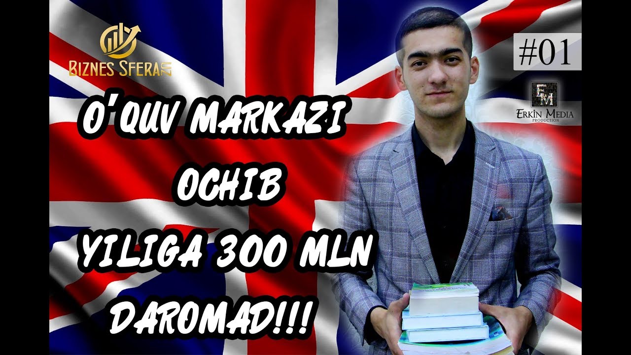 O'QUV MARKAZI OCHIB YILIGA 300 MILLION SO'M TOPISH !!! #001