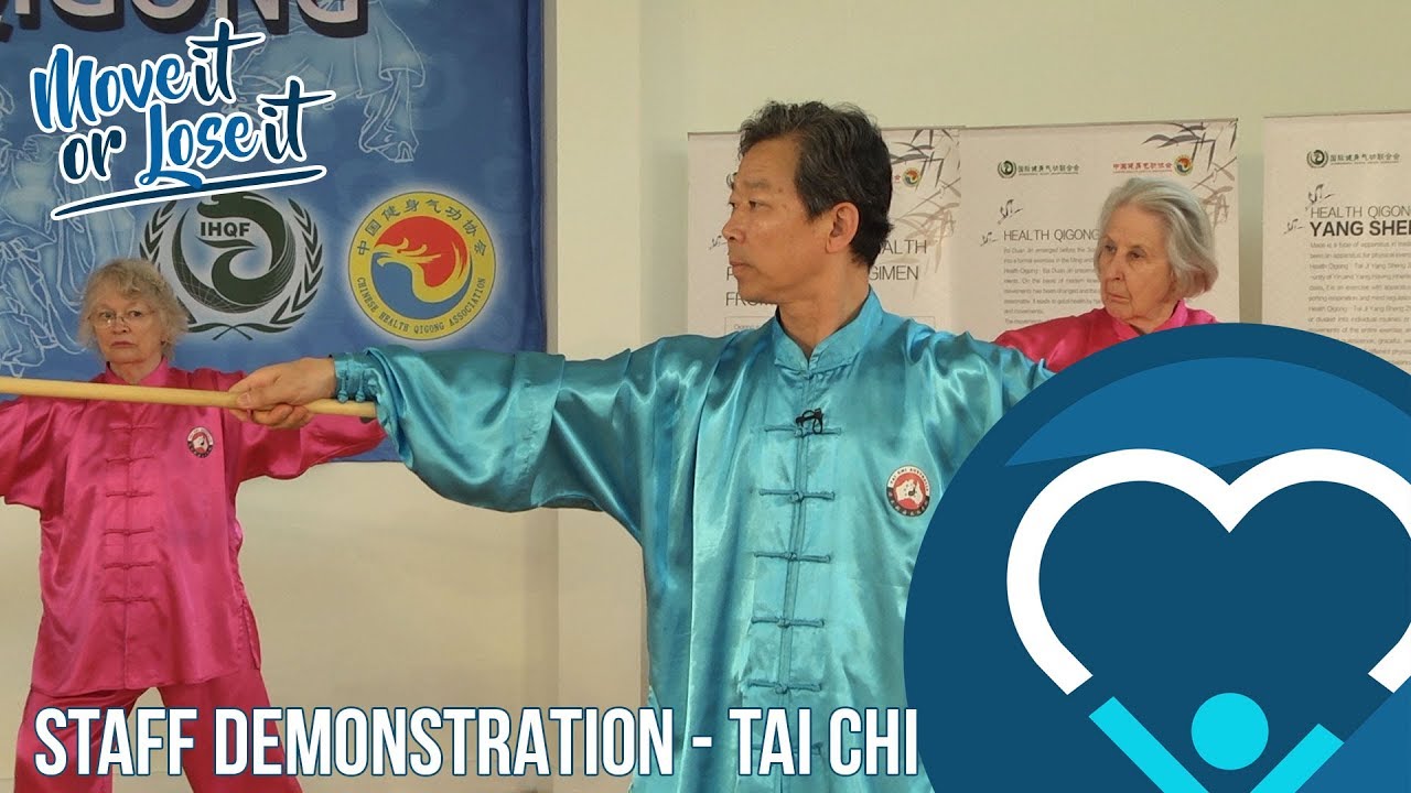 Tai Chi - Staff Demonstration - Move It Or Lose It 2019