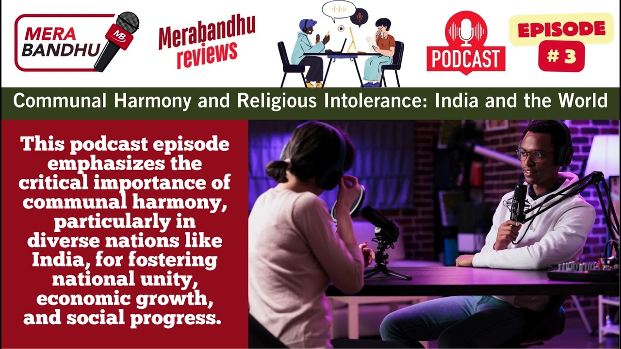 Communal Harmony and Religious Intolerance: India and the World - Episode 3
