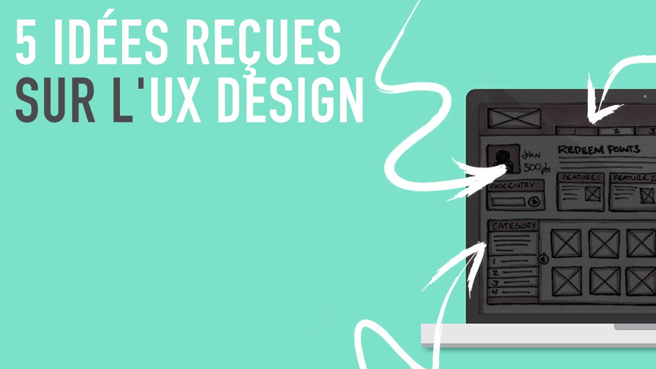 5 idées reçues sur l' UX Design