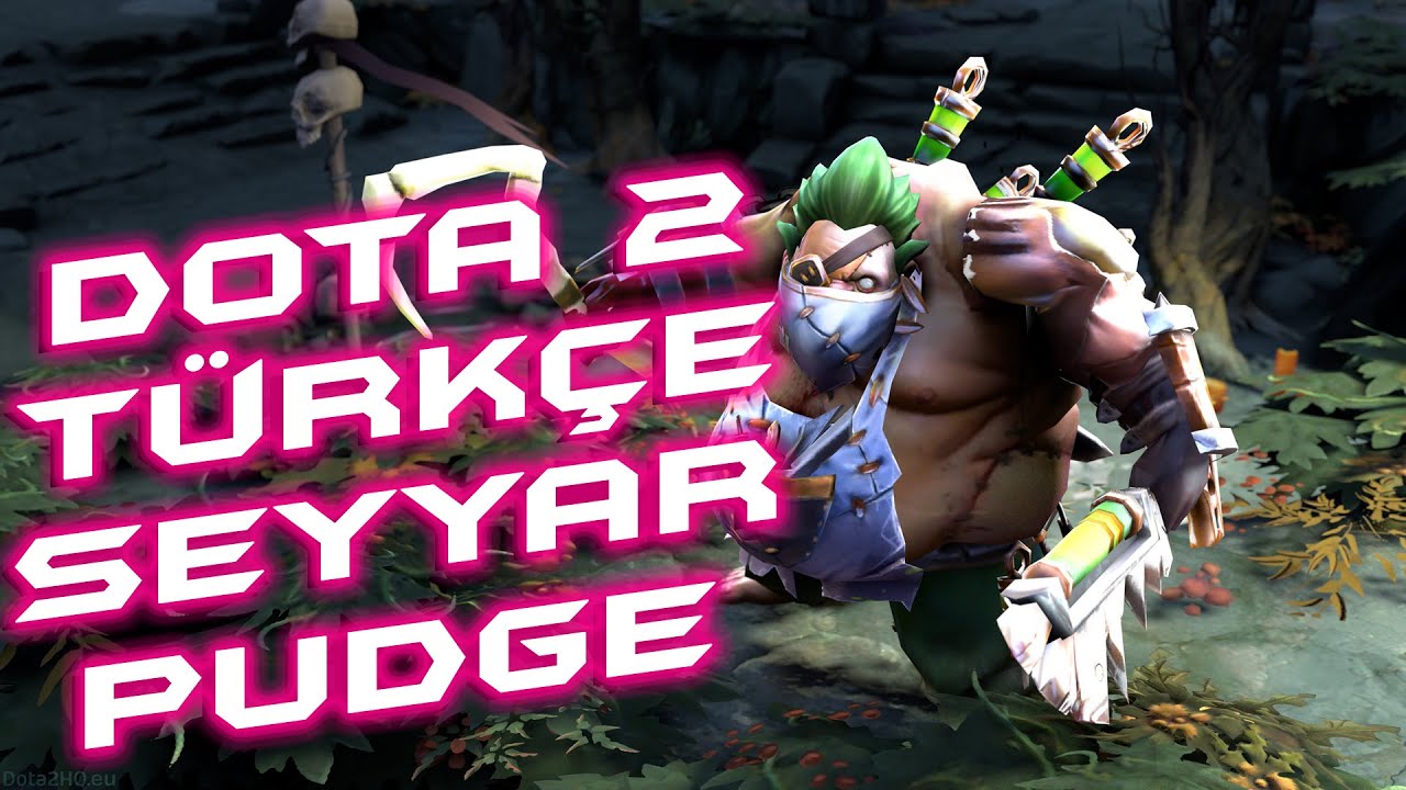 Dota 2 Türkçe | Pudge Pos 4 Roamer | Dereceli Gameplay |